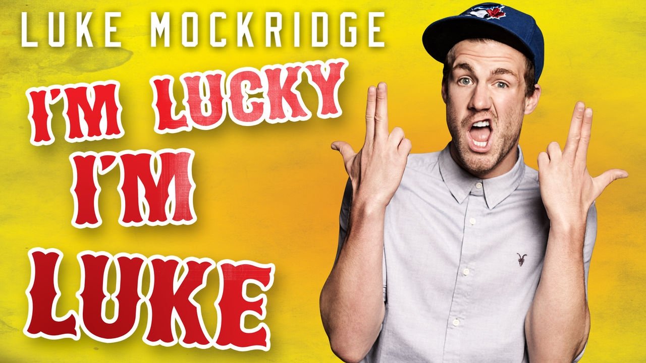 Luke Mockridge - I'm Lucky I'm Luke (2016) abspielen