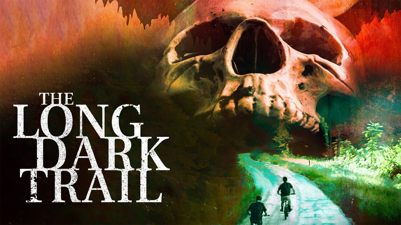 The Long Dark Trail (2021) abspielen