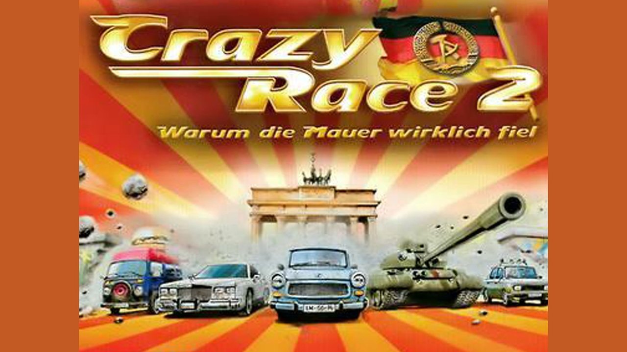Crazy Race 2 - Warum die Mauer wirklich fiel (2004) abspielen
